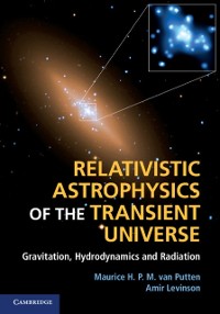 Cover Relativistic Astrophysics of the Transient Universe