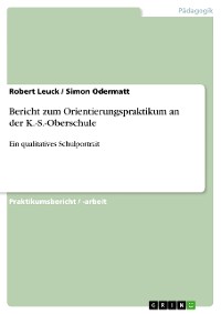 Cover Bericht zum Orientierungspraktikum an der K.-S.-Oberschule