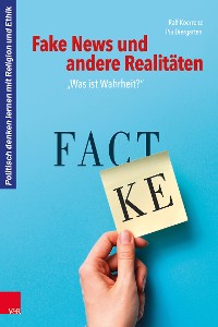 Cover Fake News und andere Realitäten