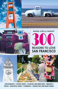 Cover 300 Reasons to Love San-Francisco