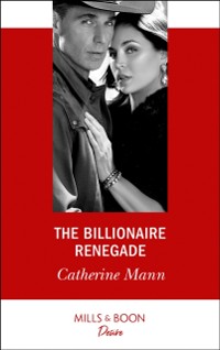 Cover Billionaire Renegade (Mills & Boon Desire) (Alaskan Oil Barons, Book 7)