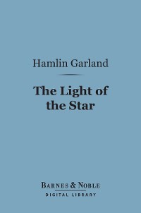 Cover The Light of the Star (Barnes & Noble Digital Library)