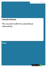 Cover The second world war and African nationalism