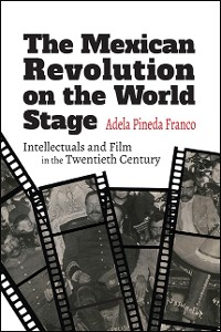 Cover The Mexican Revolution on the World Stage