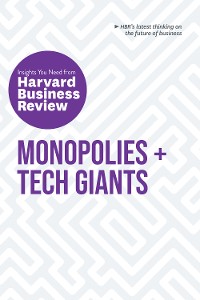 Cover Monopolies and Tech Giants: The Insights You Need from Harvard Business Review