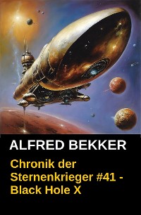 Cover Black Hole X: Chronik der Sternenkrieger 41