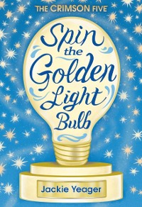 Cover Spin the Golden Light Bulb