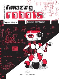 Cover Amazing robots - Incroyables robots