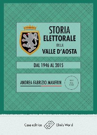 Cover Storia elettorale della Valle d'Aosta