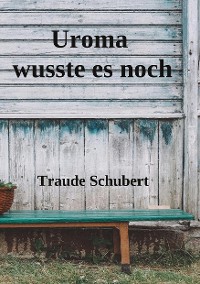 Cover Uroma wusste es noch