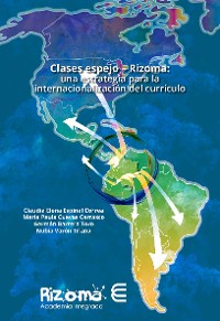 Cover Clases espejo – Rizoma: una estrategia para la internacionalización del currículo