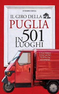 Cover Il giro della Puglia in 501 luoghi