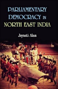 Cover Parliamentary Democracy in North-East India