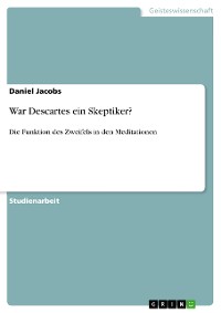 Cover War Descartes ein Skeptiker?
