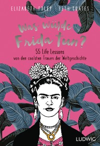 Cover Was würde Frida tun?