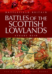 Cover Battles of the Scottish Lowlands