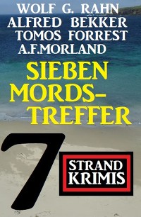 Cover Sieben Mordstreffer: 7 Strand Krimis