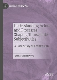 Cover Understanding Actors and Processes Shaping Transgender Subjectivities