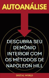 Cover Autoanálise - Descubra o Seu Demônio Interior com os Métodos de  Napoleon Hill