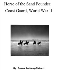 Cover Horse of the Sand Pounder: East Coast, World War II