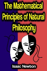 Cover The Mathematical Principles of Natural Philosophy
