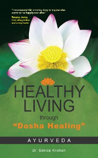 Cover Healthy Living Through "Dosha Healing"