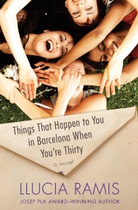 Cover Things That Happen to You in Barcelona When You're Thirty