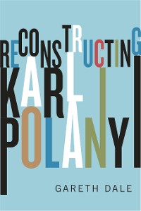 Cover Reconstructing Karl Polanyi