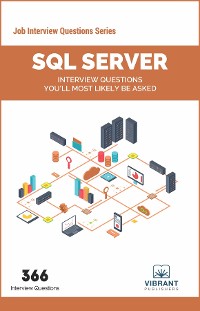 Cover SQL Server Interview Questions You'll Most Likely Be Asked