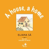 Cover A house, a home