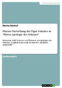 Cover Platons Darstellung der Figur Sokrates in "Platon: Apologie des Sokrates"