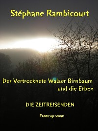 Cover Der vertrocknete Walser Birnbaum und die Erben