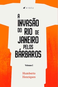 Cover A invasão do Rio de Janeiro pelos bárbaros