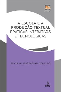 Cover A escola e a produção textual