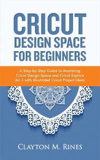 Cover Cricut Design Space for Beginners