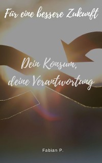 Cover Dein Konsum, deine Verantwortung