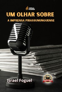 Cover Um Olhar Sobre A Imprensa Pirassununguense