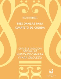 Cover Tres danzas para cuarteto de cuerda