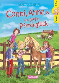 Cover Conni & Co 18: Conni, Anna und das große Pferdeglück