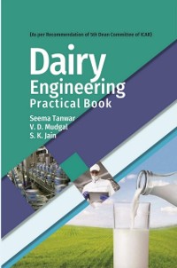 Cover Dairy Engineering (Practical Book) (As per Recommendations of 5th Dean Committee of ICAR)