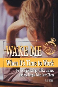 Cover Wake Me When It's Time to Work