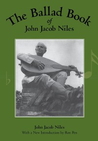 Cover The Ballad Book of John Jacob Niles
