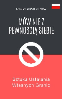 Cover Mów Nie z Pewnością Siebie