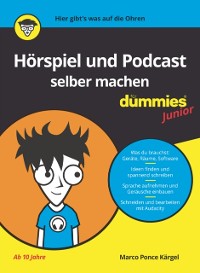 Cover Hörspiel und Podcast selber machen für Dummies Junior