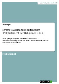 Cover Swami Vivekanandas Reden beim Weltparlament der Religionen 1893