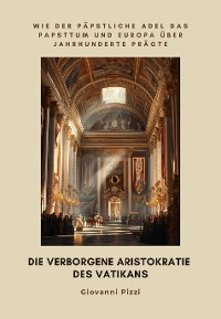 Cover Die verborgene Aristokratie des Vatikans