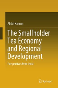 Cover The Smallholder Tea Economy and Regional Development