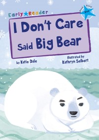 Cover I Don't Care Said Big Bear