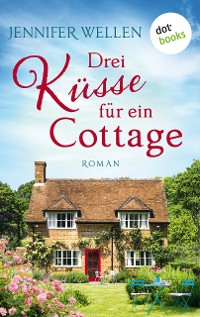 Cover Drei Küsse für ein Cottage
