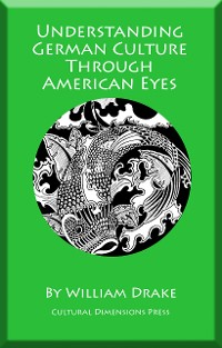 Cover Understanding German Culture  Through American Eyes